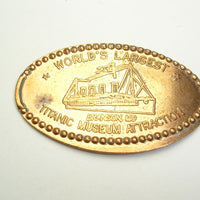 Pressed Penny: World's Largest Titanic Museum Attraction - Branson, MO