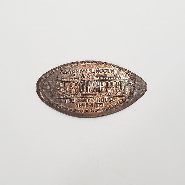 Pressed Penny: Ford Theater - Abraham Lincoln - White House - 1861 - 1865
